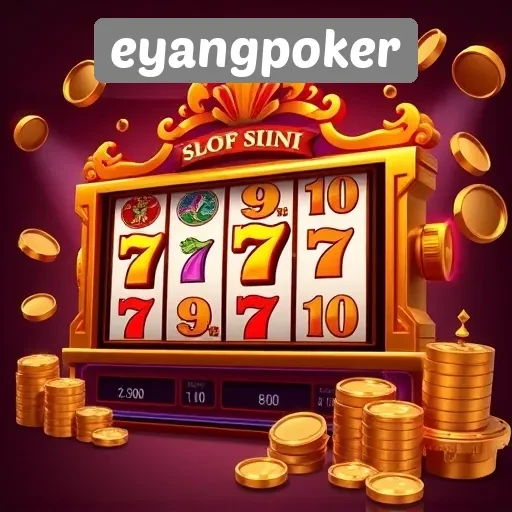 Kelebihan Eyangpoker dalam Menyediakan Game Slot